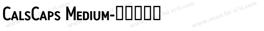 CalsCaps Medium字体转换
